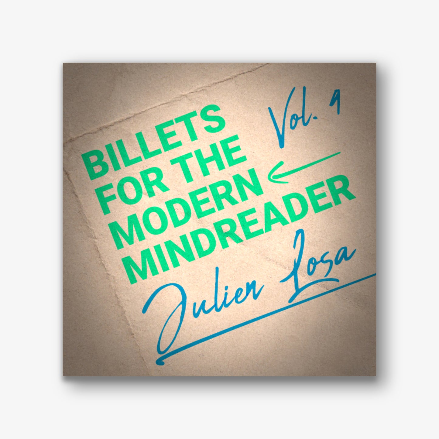 Billets for the Modern Mindreader Vol. 4 by Julien Losa