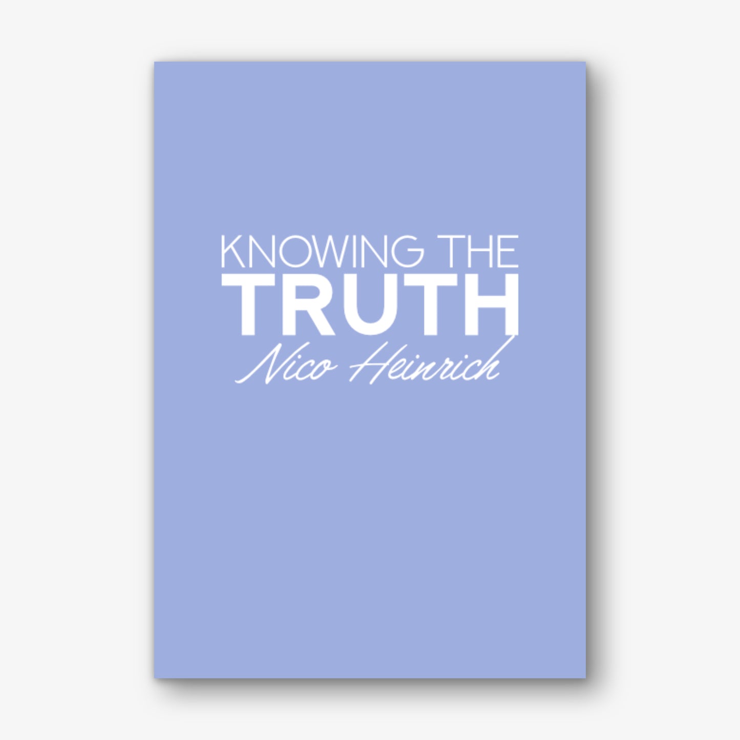 Knowing the Truth by Nico Heinrich