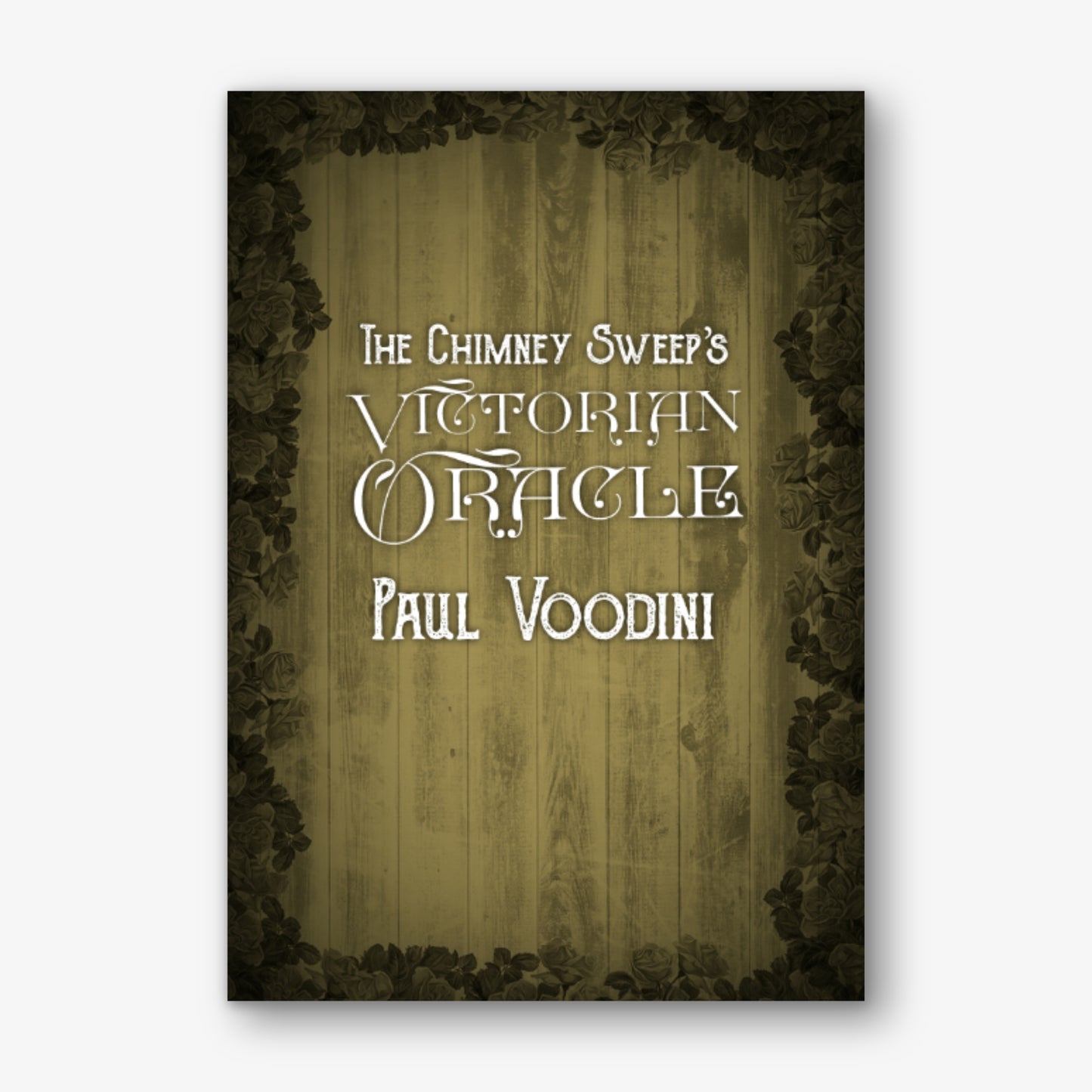 The Chimney Sweep's Victorian Oracle by Paul Voodini