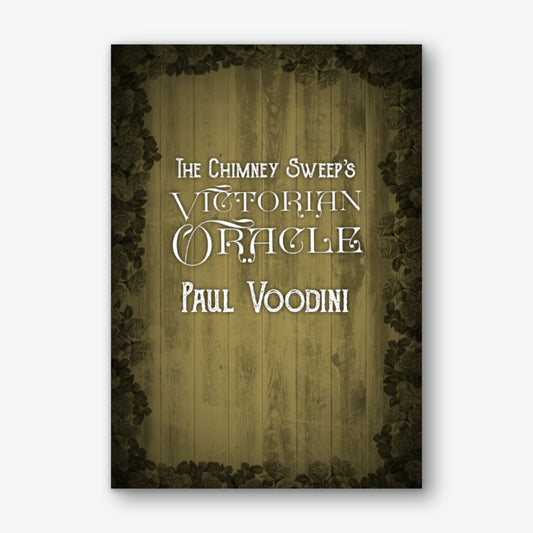The Chimney Sweep's Victorian Oracle by Paul Voodini