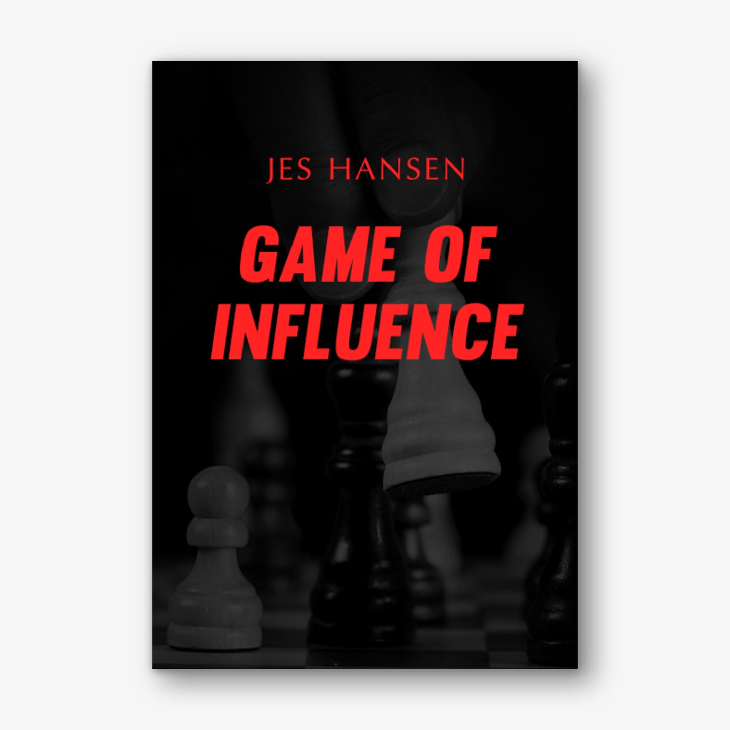 Game of Influence by Jes Hansen