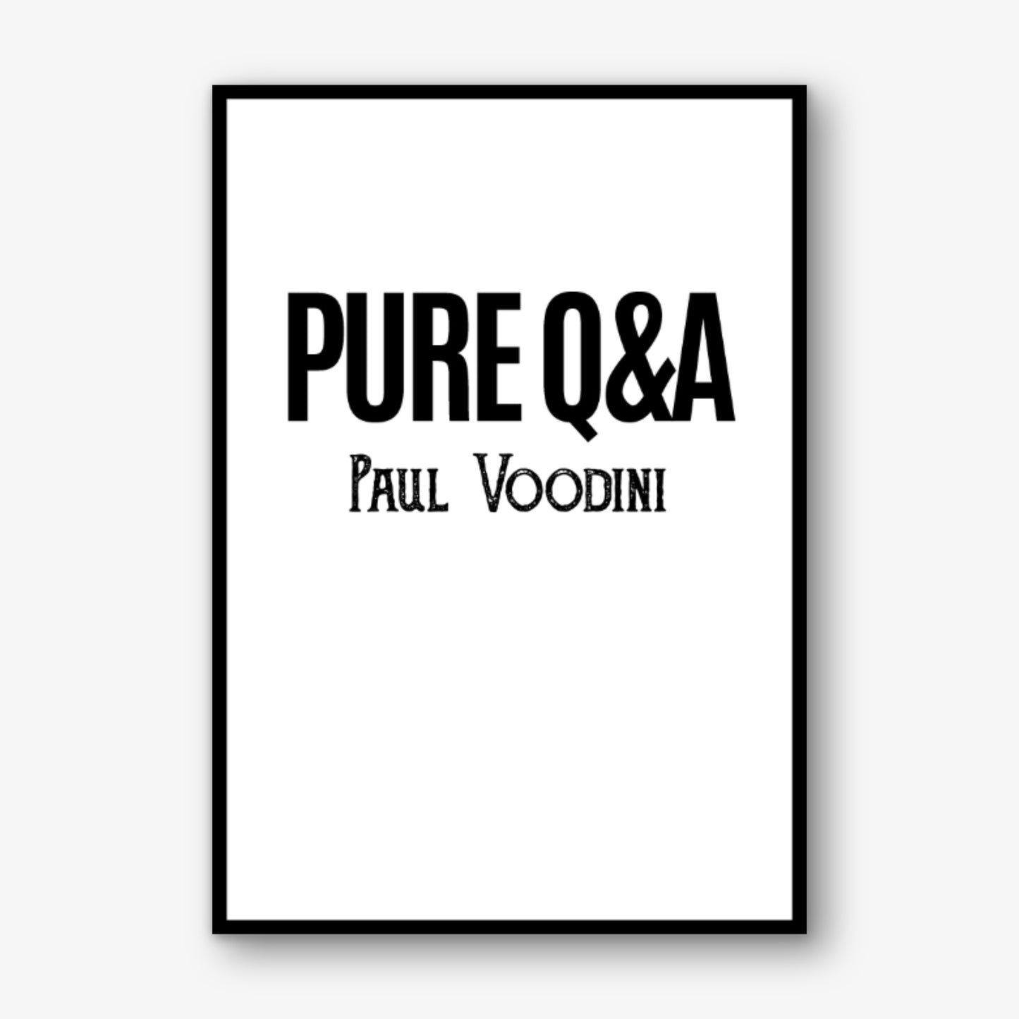 Pure Q&A by Paul Voodini